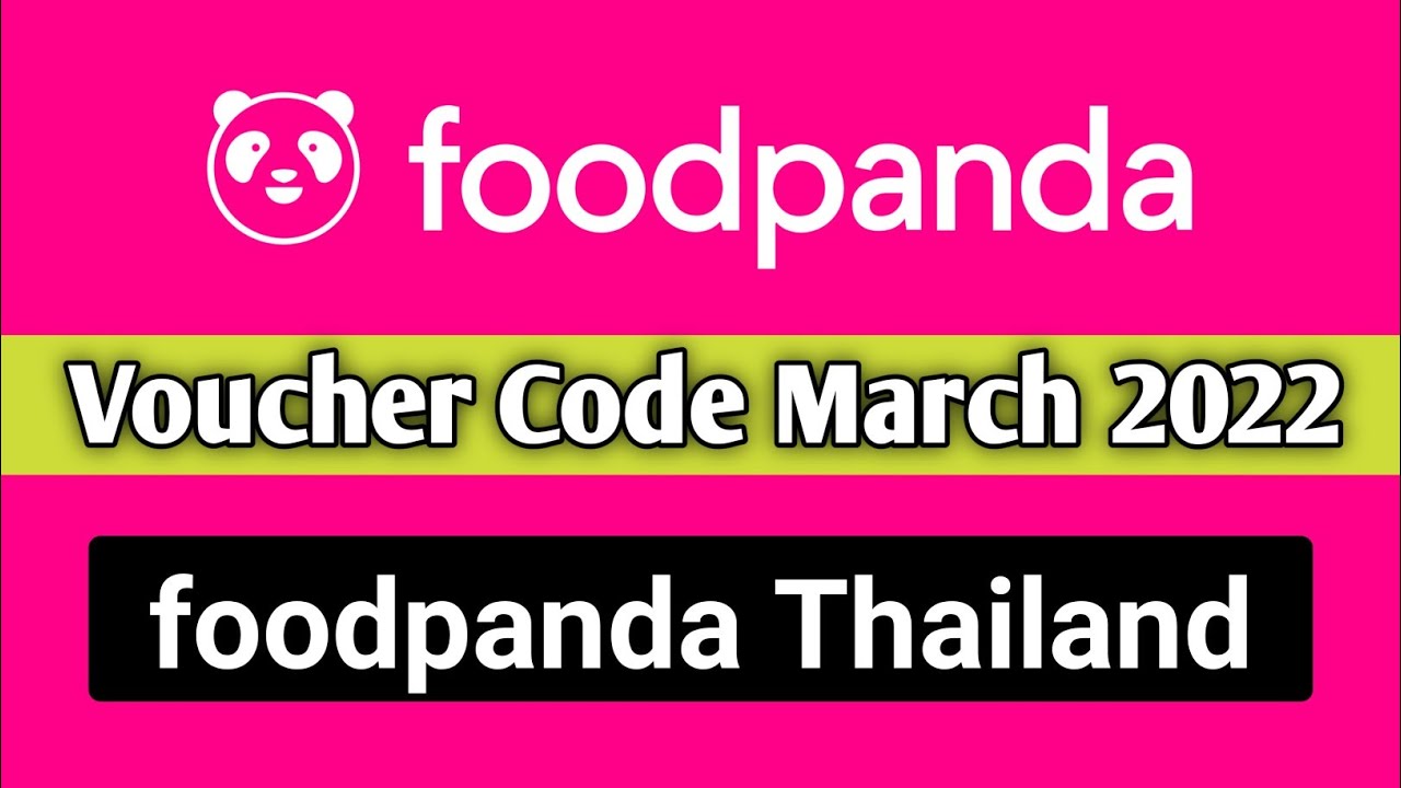 Foodpanda Thailand voucher codes & promotions 2022 foodpanda voucher