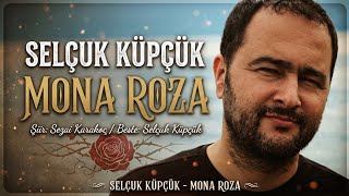 İstanbul/Monaroza - Selçuk Küpçük