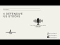 5 Defensive US Stocks - Episode 8