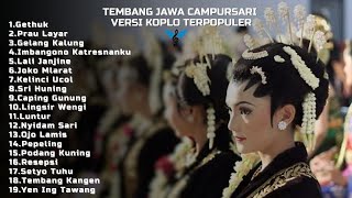 TEMBANG JAWA CAMPURSARI TERPOPULER (VERSI KOPLO )