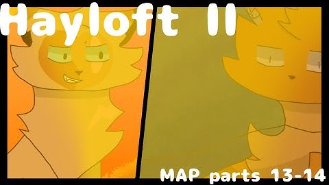 (OLD) Hayloft II // Brambleclaw & Hawkfrost MAP parts 13 and 14