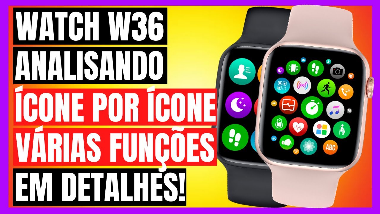 SMARTWATCH W36 - EM DETALHES ÍCONE POR ÍCONE! Smartwatch IWO W36 Brasil!