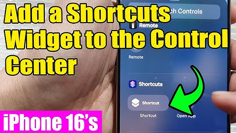 🔧 iPhone 16/16 Pro Max: How to Add a Shortcuts Widget to the Control Center