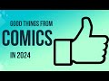 The Best Things From Comic books In 2024