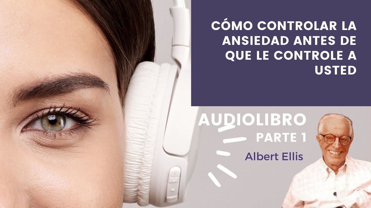 Audiolibro | Cómo controlar la ansiedad antes de que le controle a ...