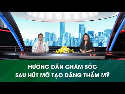 [Talkshow HTV9] – Hướng dẫn chăm sóc sau hút mỡ tạo dáng thẩm mỹ