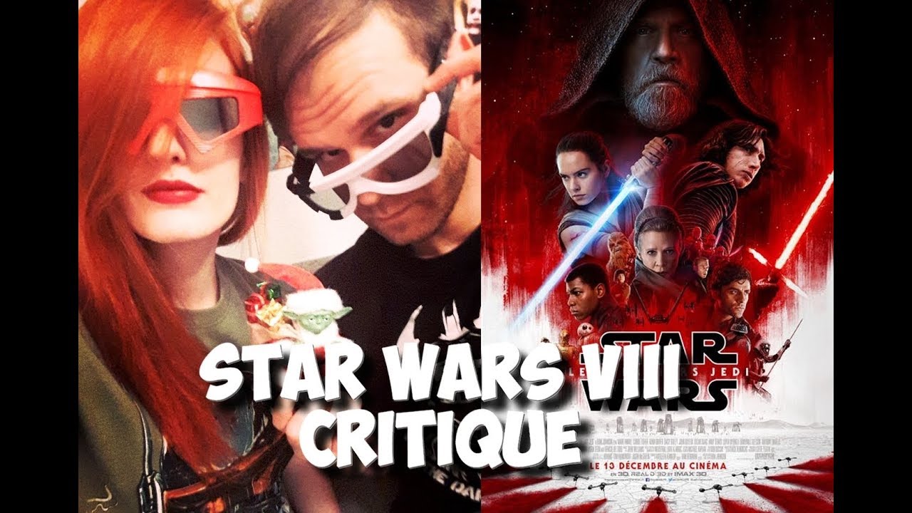 Star Wars Viii Les Derniers Jedi Critique Avis Sans Spoilers Jusqu à 6 35 Youtube