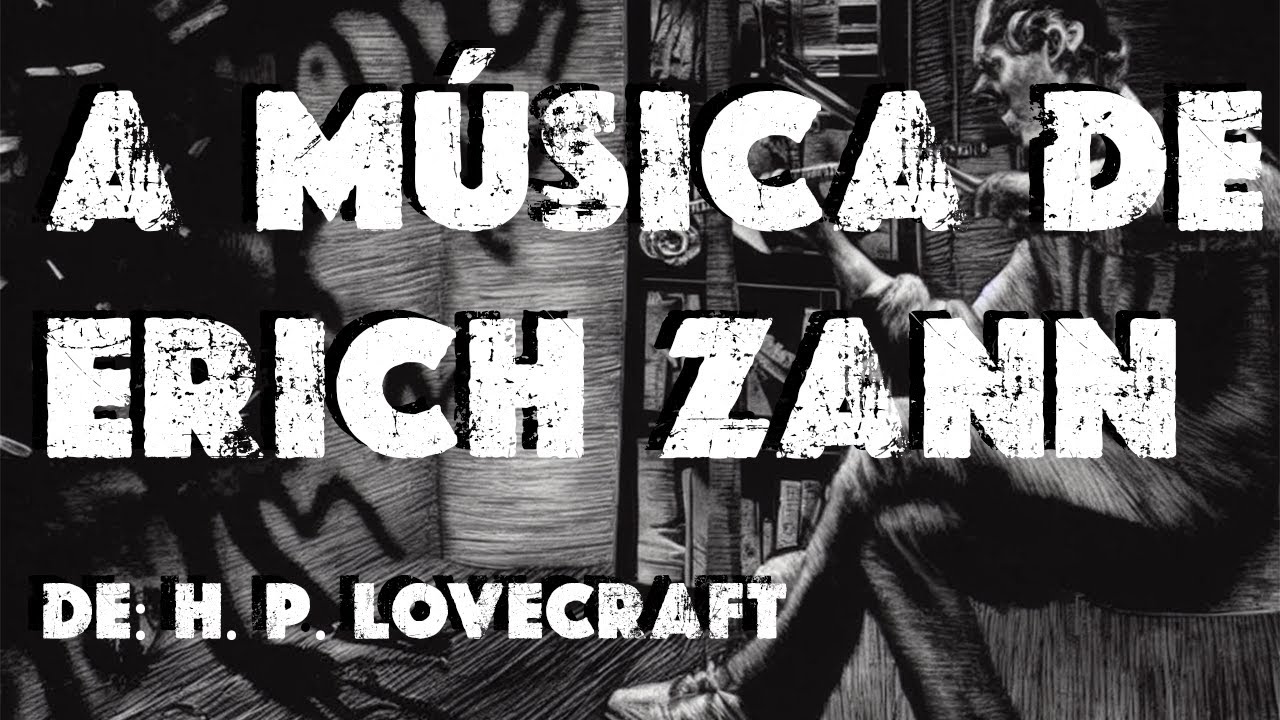 “A música de Erich Zann” de H. P. Lovecraft Narração do conto Audiolivro YouTube