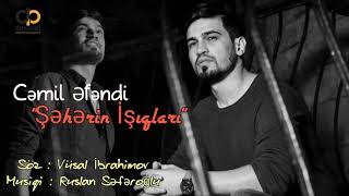 Cemil Efendi - Seherin Isiqlari ( 2018 Yeni Hit ) Resimi