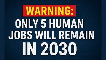 The 5 Jobs That Will Still Stand in 2030  Because of AI