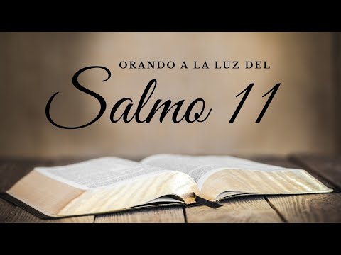 Salmo 11: Dios