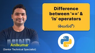 P48 - Difference between == and is operators in Python [తెలుగు]
