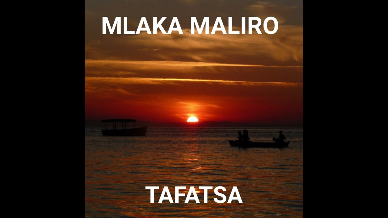 Mlaka Maliro - Tafatsa