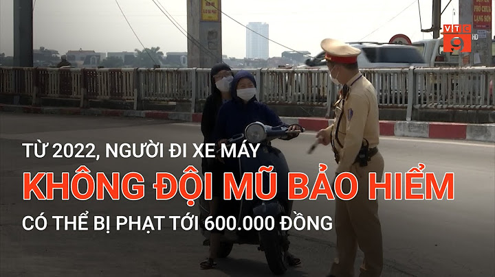 Lỗi không mũ phạt bao nhiêu tiền năm 2024