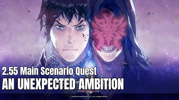 Final Fantasy XIV | A Realm Reborn | MSQ - An Unexpected Ambition