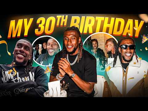 My 30th Birthday | Alex Iwobi