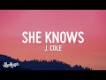 J cole  she knows lyrics i am so much happier now that im dead