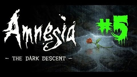 Amnesia: The Dark Descent | Part 5 | Exiting The Archives