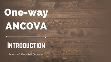One-way ANCOVA: Introduction