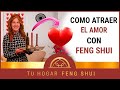 💑 RITUAL San Valentín ✔ para ATRAER EL【 AMOR 2022❤️】con Feng Shui 🔥