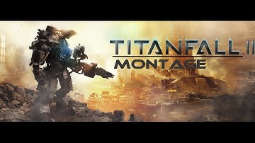 Titanfall 2 - Pre Alpha Montage