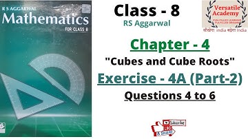 class - 8| Chapter - 4 |"Cubes and Cube Roots" | RS Aggarwal |Exercise-4A| Questions 4 to 6|Part-2