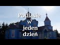 Podlasie w jeden dzień.........od Supraśla do Grabarki