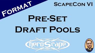 ScapeCon VI - Pre Set Draft Pools - Intro screenshot 5