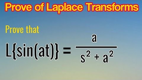 How to prove the Laplace transform of sin(at)