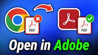 How to Open PDF in Adobe Instead of Chrome (Default PDF Viewer Fix)