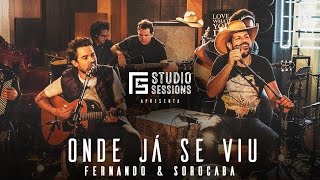 Fernando & Sorocaba - Onde já se viu | FS Studio Sessions