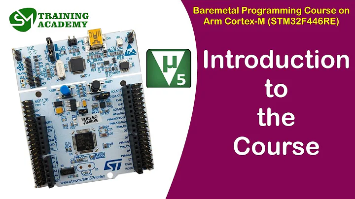 Introduction to the Bare metal programming course on Arm Cortex M processor