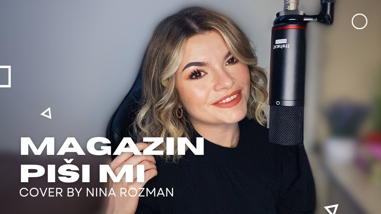 Magazin - Piši mi (cover by Nina Rozman) - YouTube