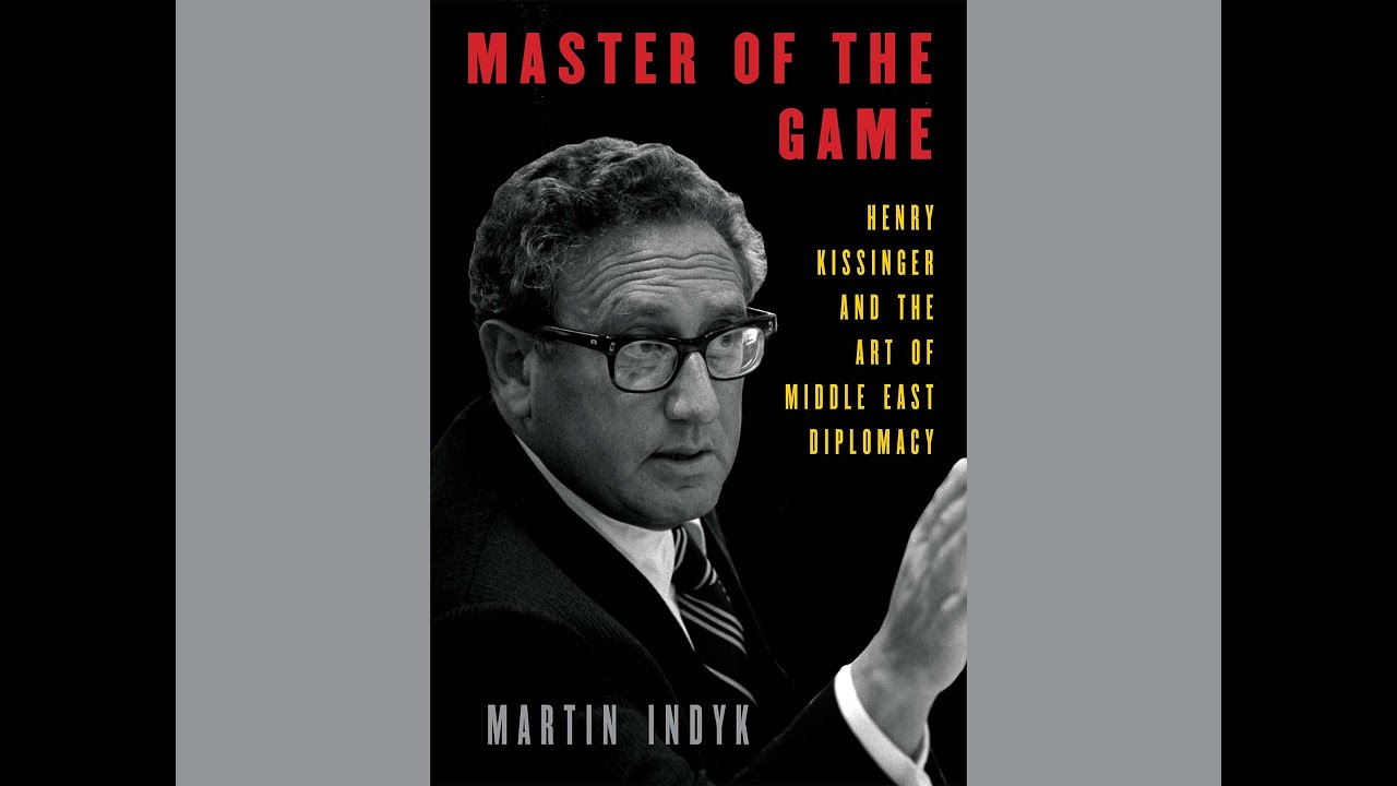 Master of the Game: Henry Kissinger and the Art of Middle East ...