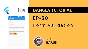 Flutter Tutorial 20 - Form Validation  [Bangla]