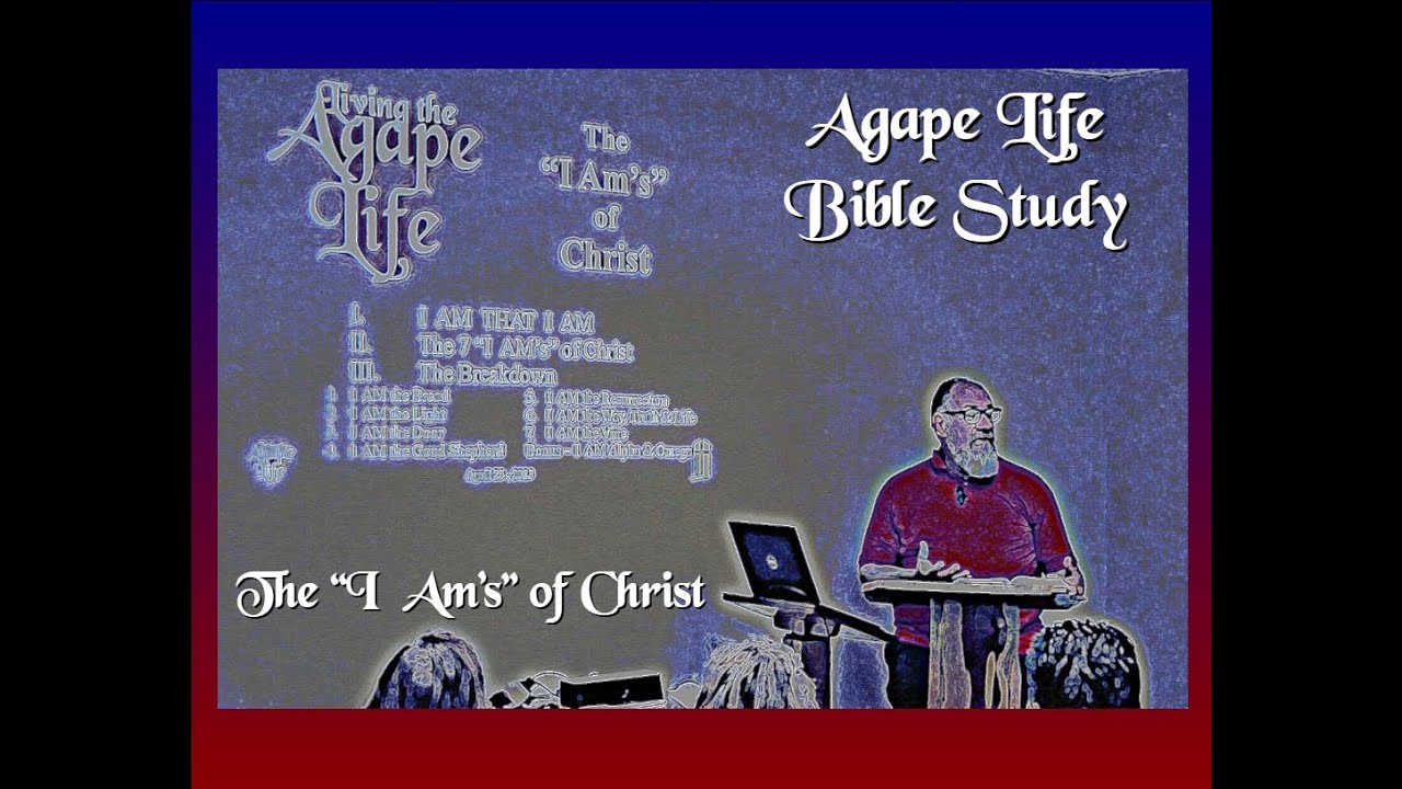 The "I Am's" of Christ ~ Part 1 - YouTube