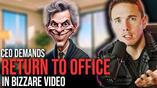 CEO Demands Return To Office in BIZZARE Video by Joshua Fluke 128,410 views 3 months ago 10 minutes, 19 seconds