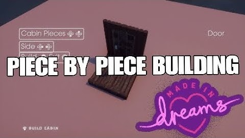Dreams PS4 | CREATING PIECE BY PIECE BUILDING FOR A SURVIVAL GAME