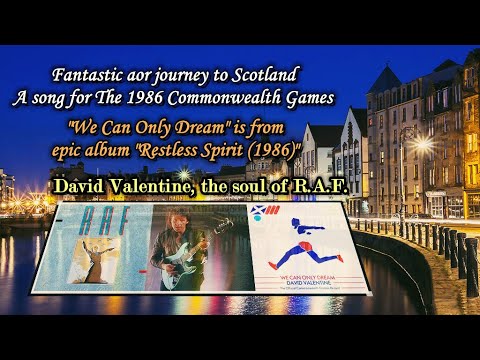 【Melodic Rock/AOR】RAF & David Valentine (Scotland) - We Can Only Dream 1986~Emily's collection