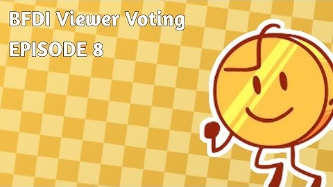 BFDI Viewer Voting [ EPISODE 8 ]