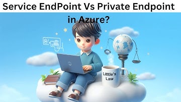 What is the difference between Service Endpoint Vs Private Endpoint in #azure