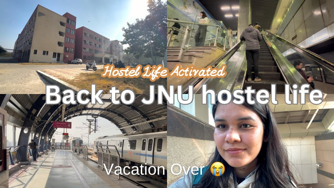 Back to JNU | Hostel Life Vlog