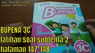 pembahasan bupena 3C tema 6 latihan soal subtema 2 halaman 147-148