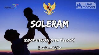 SOLERAM (Lagu Daerah Riau) Lirik Lagu Wajib Nasional Indonesia | Full Lyrics Video