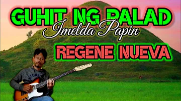 GUHIT NG PALAD Imelda Papin GUITAR COVER by REGENE NUEVA