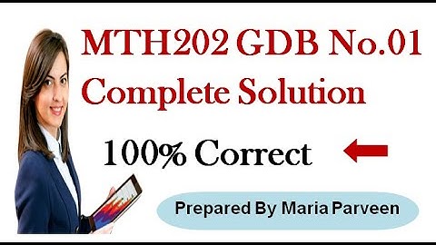 MTH202 GDB 1 Spring Solution 2020 || Mth202 GDB 1 Solution 2020 by Maria Parveen || VU Learning