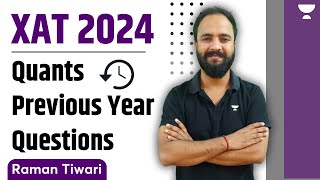 XAT 2024 | Quants | Previous Year Questions | Raman Tiwari