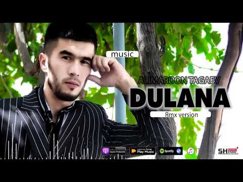 Alimardon Tagaev - Du'lana  / Алимардон Тагаев - Дўлана (rmx version) 2020