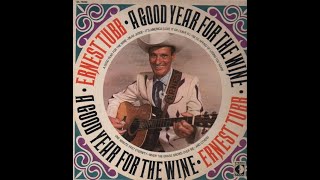 Watch Ernest Tubb Good Year For The Wine video