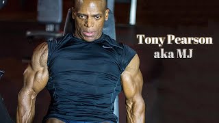 Tony Pearson aka MJ - Workout Motivation